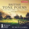 Austin / Bantock / Alwyn / Gardiner / Gurney / Vaughan Williams: British Tone Poems Vol.1